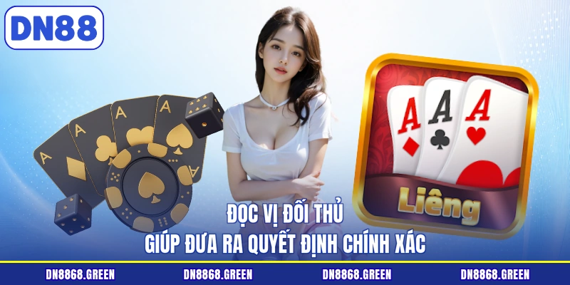 Đọc vị đối thủ giúp đưa ra quyết định chính xác