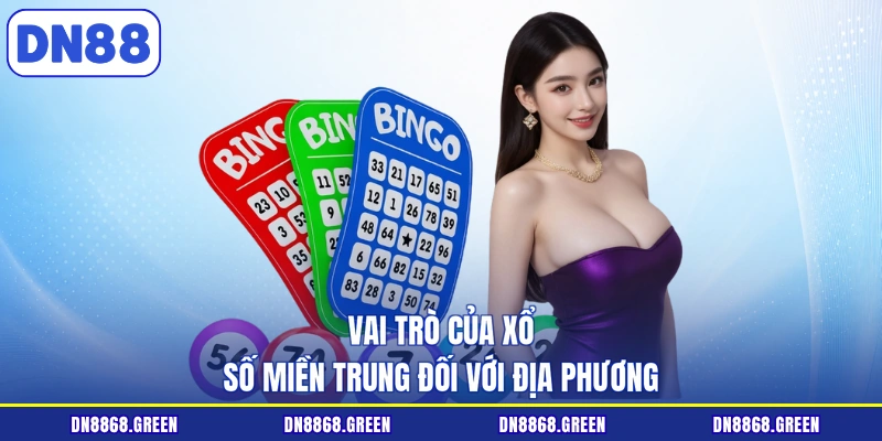 Vai trò của xổ số miền Trung đối với địa phương
